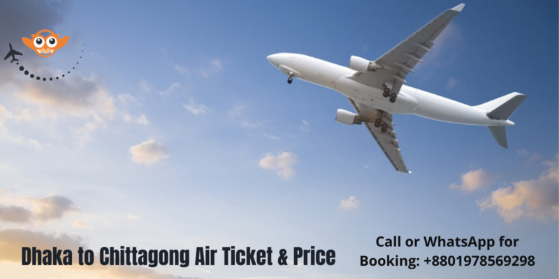 Dhaka To Chittagong Air Ticket Price