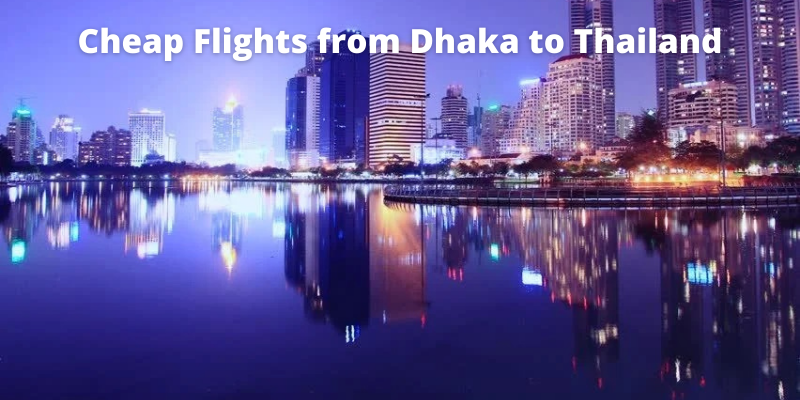 Dhaka to Thailand flight